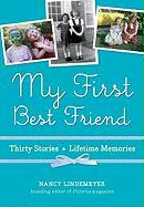 My First Best Friend: Thirty Stories, Lifetime Memories