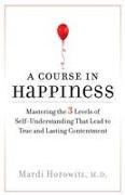 A Course in Happiness