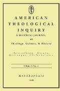 American Theological Inquiry, Volume Two, Issue Two