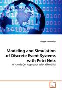 Modeling and Simulation of Discrete Event Systems with Petri Nets