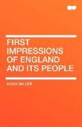 First Impressions of England and Its People