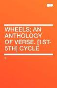 Wheels, An Anthology of Verse. [1st-5th] Cycle