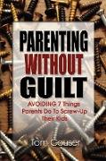 Parenting Without Guilt