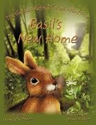 Basil's New Home: The Garden Rabbit Series - Part One