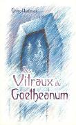 Les Vitraux du Goetheanum