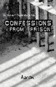 An Indian and Three White Men: Confessions from Prison