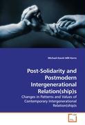 Post-Solidarity and Postmodern Intergenerational Relation(ship)s