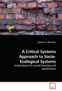 A Critical Systems Approach to Socio-Ecological Systems