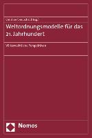 Weltordnungsmodelle für das 21. Jahrhundert