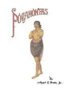 Pocahontas (in the Words of Her Contemporaries)