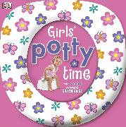Girls' Potty Time: Includes Special Reward Stickers! [With Sticker(s)]
