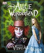 ALICE IN WONDERLAND THE VISUAL GUIDE