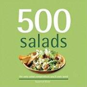 500 Salads: The Only Salad Compendium You'll Ever Need