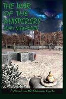 The War of the Whisperers: A Southwestern Supernatural Thriller (a Novel in the Shaman Cycle)