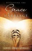 Activating the Grace of Marriage