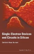 Single-Electron Devices and Circuits in Silicon