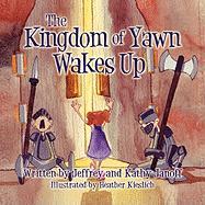 The Kingdom of Yawn Wakes Up