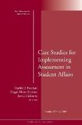 Case Studies for Implementing Assessment in Student Affairs