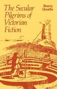 The Secular Pilgrims of Victorian Fiction