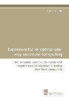 Experimental all-optical one-way quantum computing