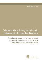Visual data mining in intrinsic hierarchical complex biodata