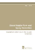 Diesel Nozzle Flow and Spray Formation