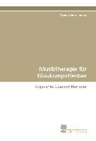 Musiktherapie für Glaukompatienten