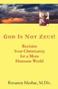 God Is Not Zeus!