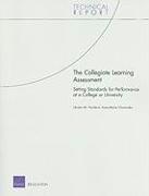 The Collegiate Learning Assessment: Setting Standards for Performance at a College or University