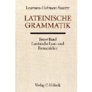 Lateinische Grammatik Bd. 1: Lateinische Laut-und Formenlehre