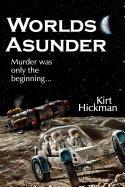 Worlds Asunder