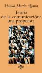 Teoría de la comunicación : una propuesta