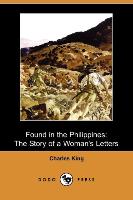 Found in the Philippines: The Story of a Woman's Letters (Dodo Press)