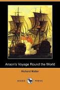 Anson's Voyage Round the World (Dodo Press)