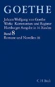 Goethes Werke Bd. 8: Romane und Novellen III