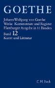 Goethes Werke Bd. 12: Schriften zur Kunst. Schriften zur Literatur. Maximen und Reflexionen