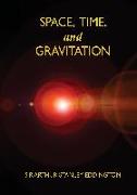Space, Time, and Gravitation: An Outline of the General Relativity Theory
