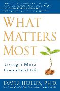 What Matters Most: Living a More Considered Life