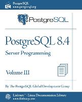 PostgreSQL 8.4 Official Documentation - Volume III. Server Programming