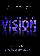 The Other Side of Vision