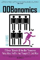 Oobonomics: The Very Best "Outside of the Box" Economic Policy Ideas from the Site That Will Pay $1 Million for Yours