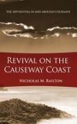 Revival on the Causeway Coast: The 1859 Revival in and Around Coleraine