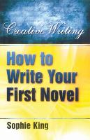 How to Write Your First Novel