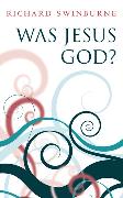 Was Jesus God?