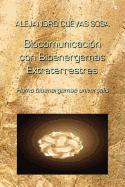 Biocomunicacion Con Bioenergemas Extraterrestres