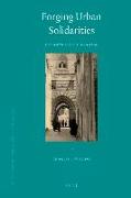 Forging Urban Solidarities: Ottoman Aleppo 1640-1700