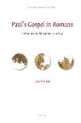 Paul's Gospel in Romans: A Discourse Analysis of Rom 1: 16-8: 39