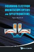 Scanning Electron Microscope Optics and Spectrometers