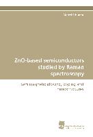 ZnO-based semiconductors studied by Raman spectroscopy