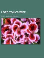 Lord Tony's Wife, An Adventure of the Scarlet Pimpernel